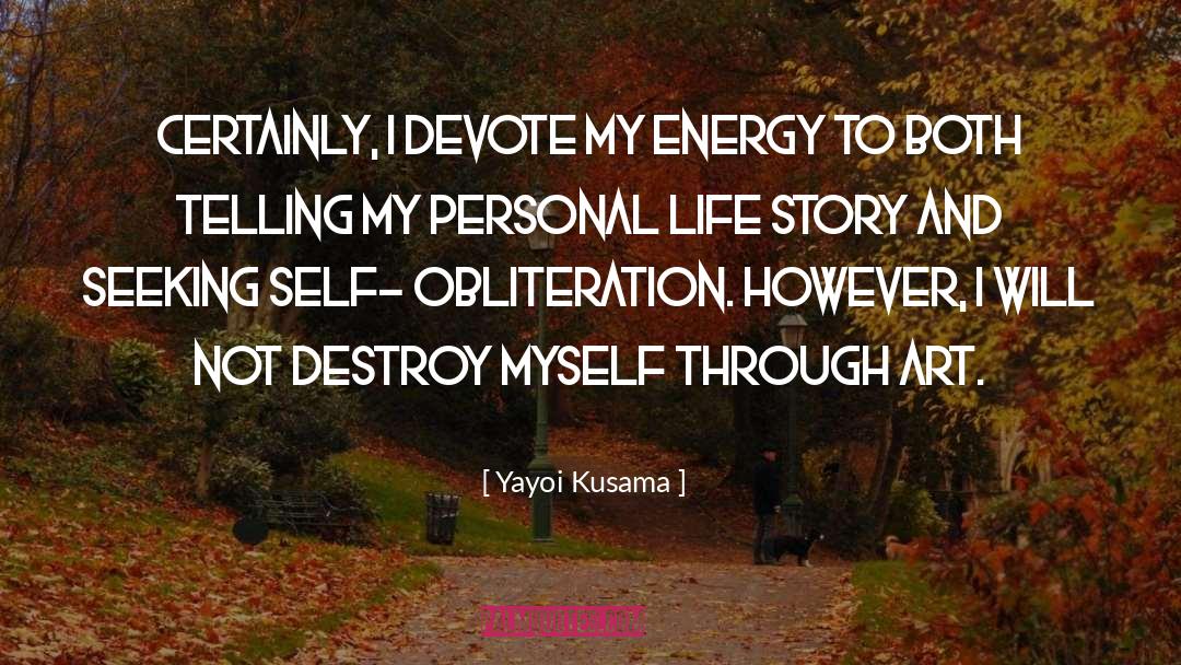 Obliteration quotes by Yayoi Kusama