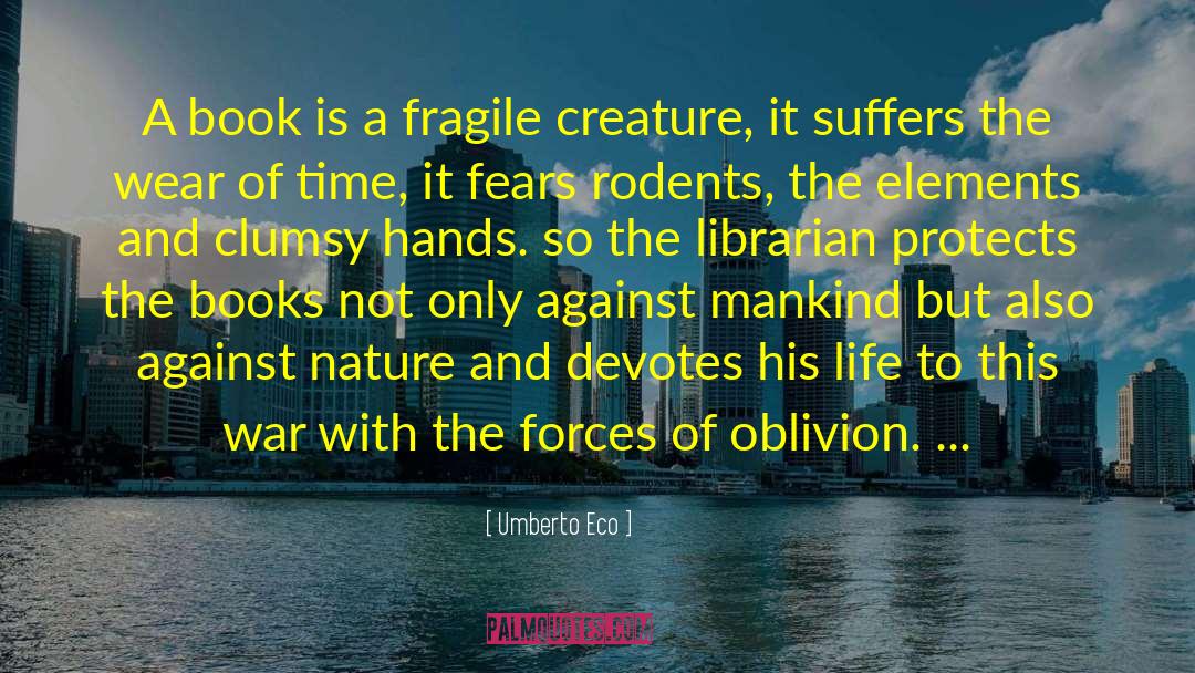 Oblivion quotes by Umberto Eco