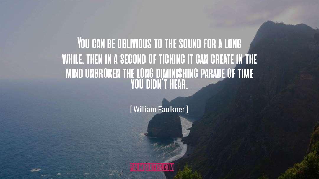 Oblivious quotes by William Faulkner