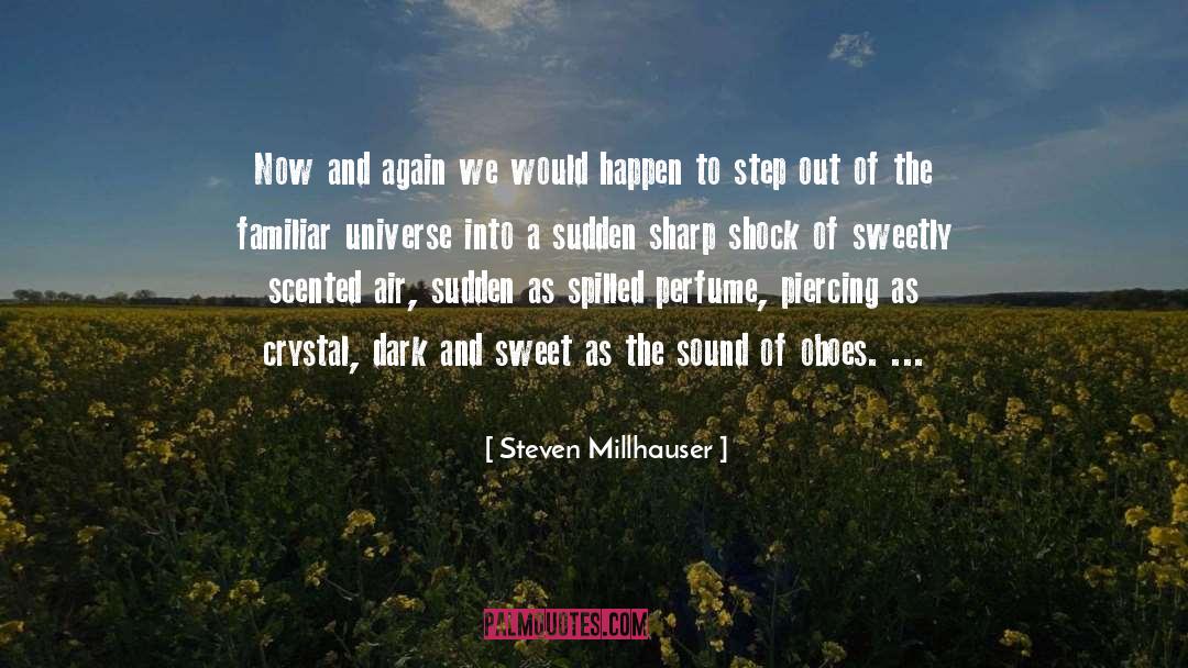 Oboes quotes by Steven Millhauser