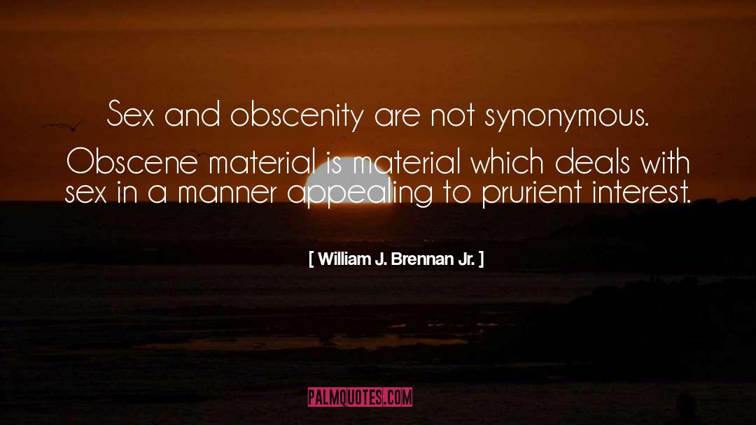 Obscenity quotes by William J. Brennan Jr.