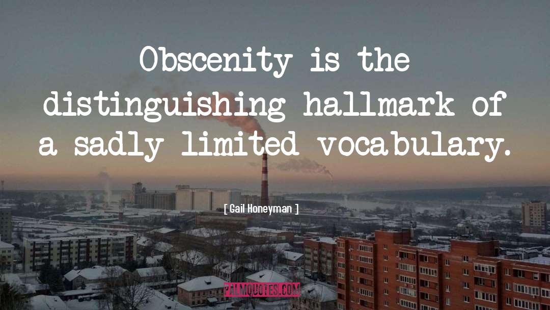 Obscenity quotes by Gail Honeyman