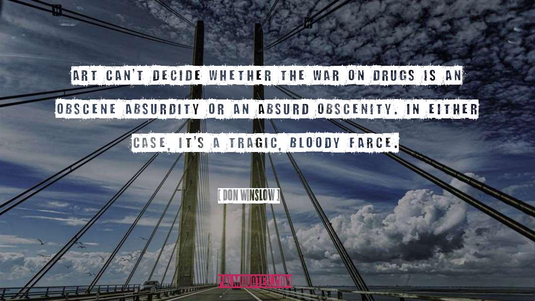Obscenity quotes by Don Winslow