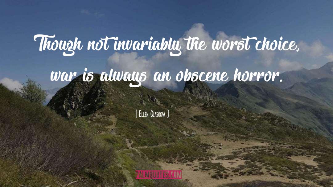 Obscenity quotes by Ellen Glasgow