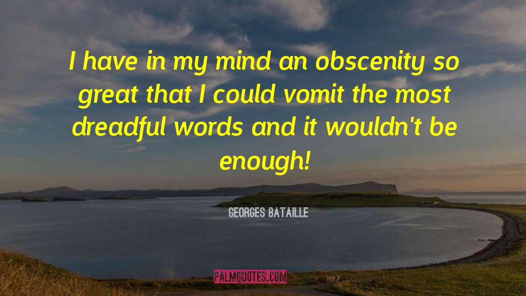 Obscenity quotes by Georges Bataille