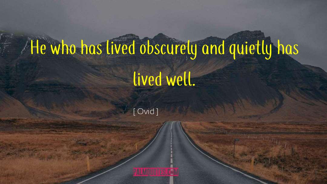 Obscurity quotes by Ovid