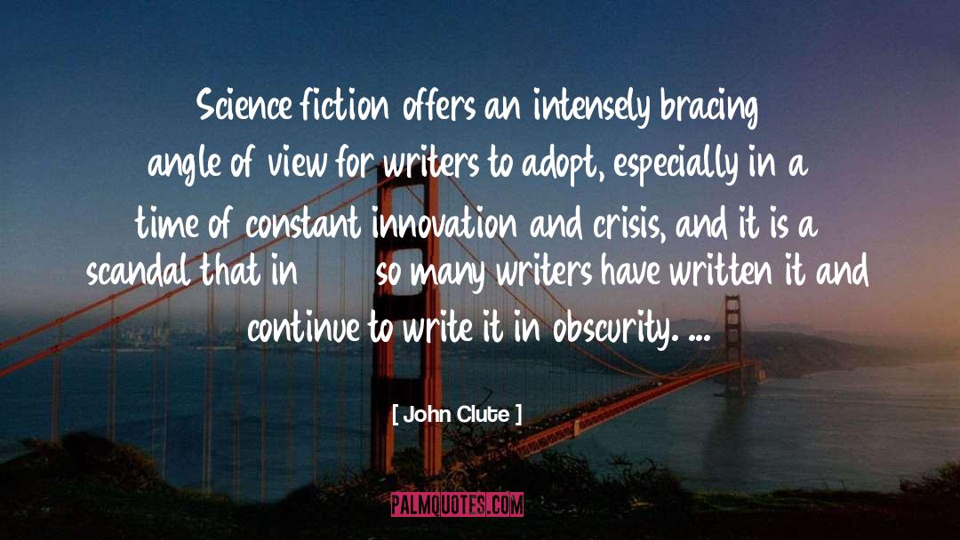 Obscurity quotes by John Clute