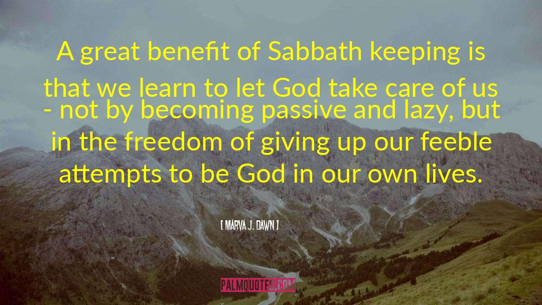 Observance Of The Sabbath quotes by Marva J. Dawn