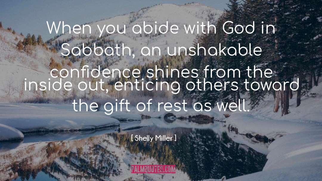 Observance Of The Sabbath quotes by Shelly Miller