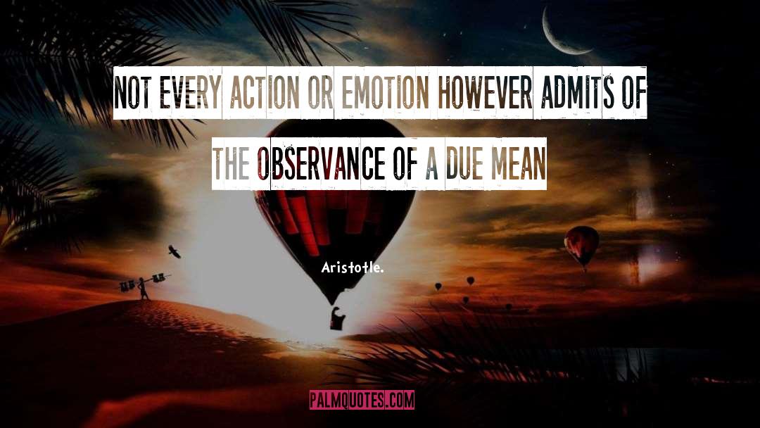 Observance quotes by Aristotle.