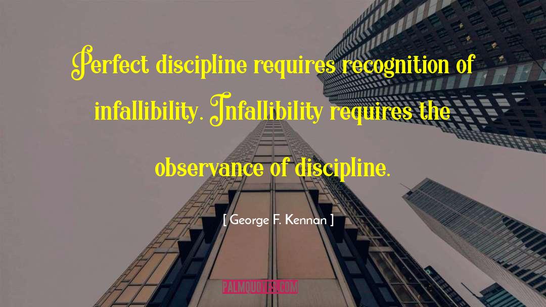 Observance quotes by George F. Kennan