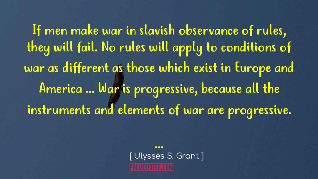 Observance quotes by Ulysses S. Grant