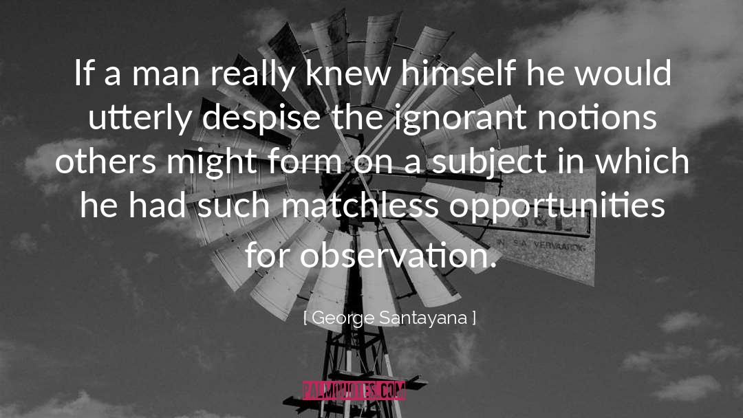 Observation quotes by George Santayana