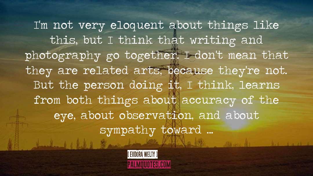 Observation quotes by Eudora Welty
