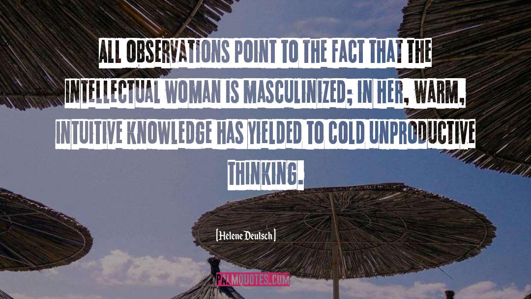 Observation quotes by Helene Deutsch