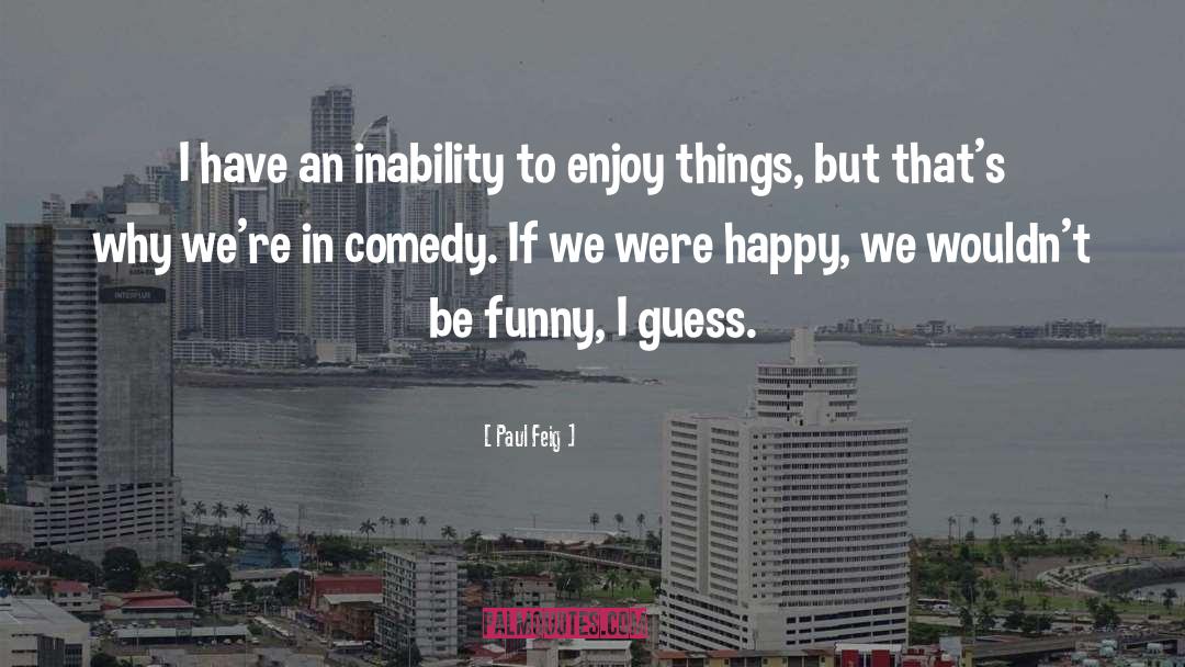 Observational Comedy quotes by Paul Feig