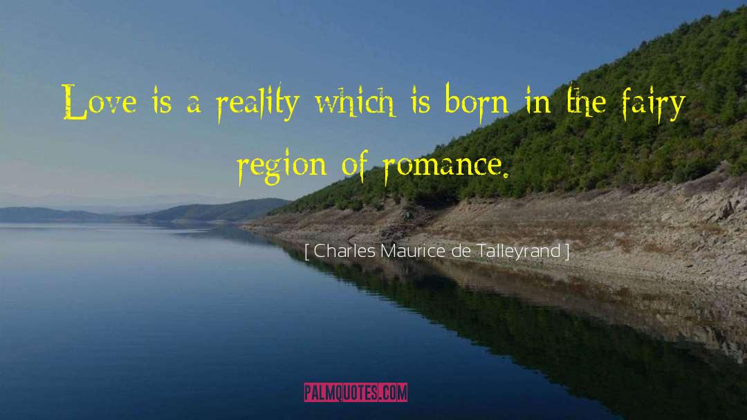 Observed Reality quotes by Charles Maurice De Talleyrand