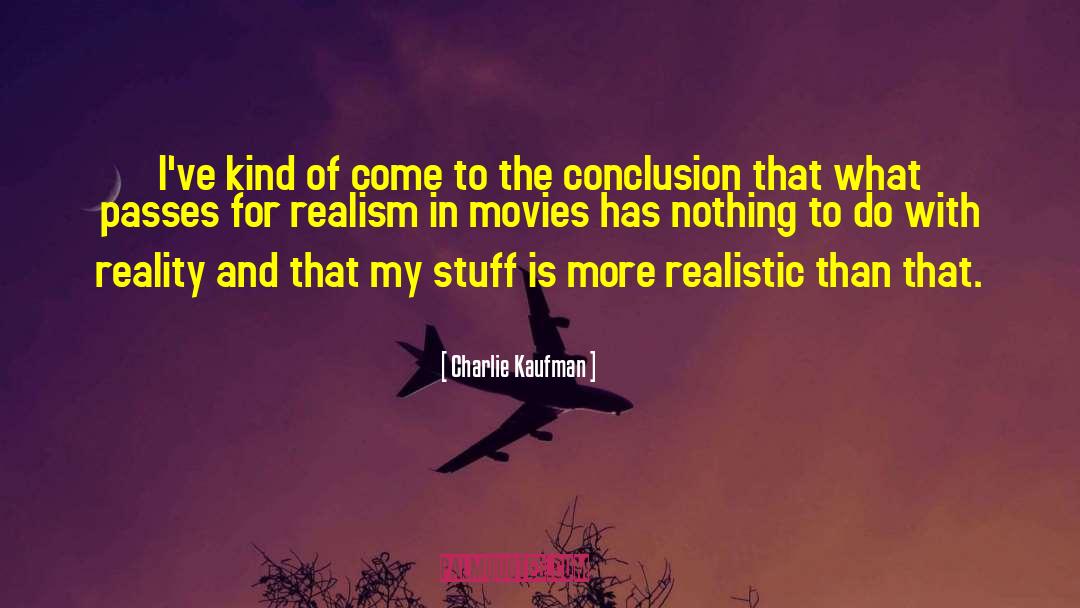 Observed Reality quotes by Charlie Kaufman