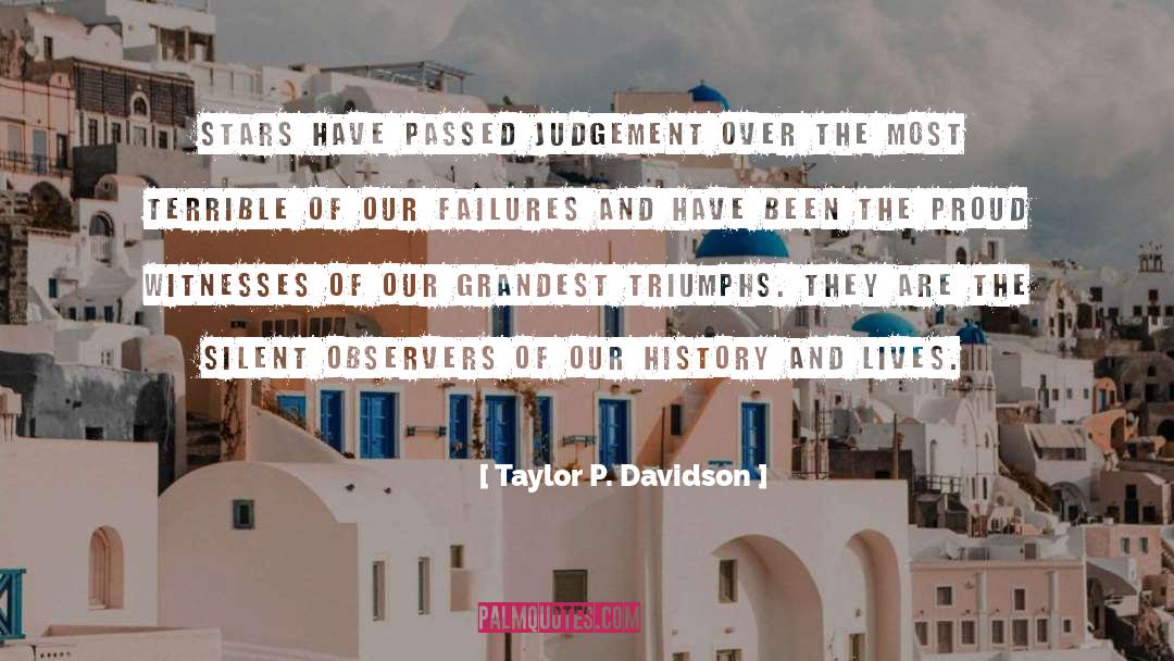 Observers quotes by Taylor P. Davidson