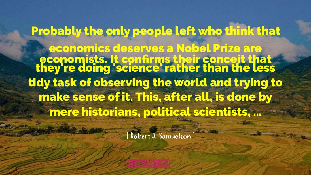 Observing The World quotes by Robert J. Samuelson