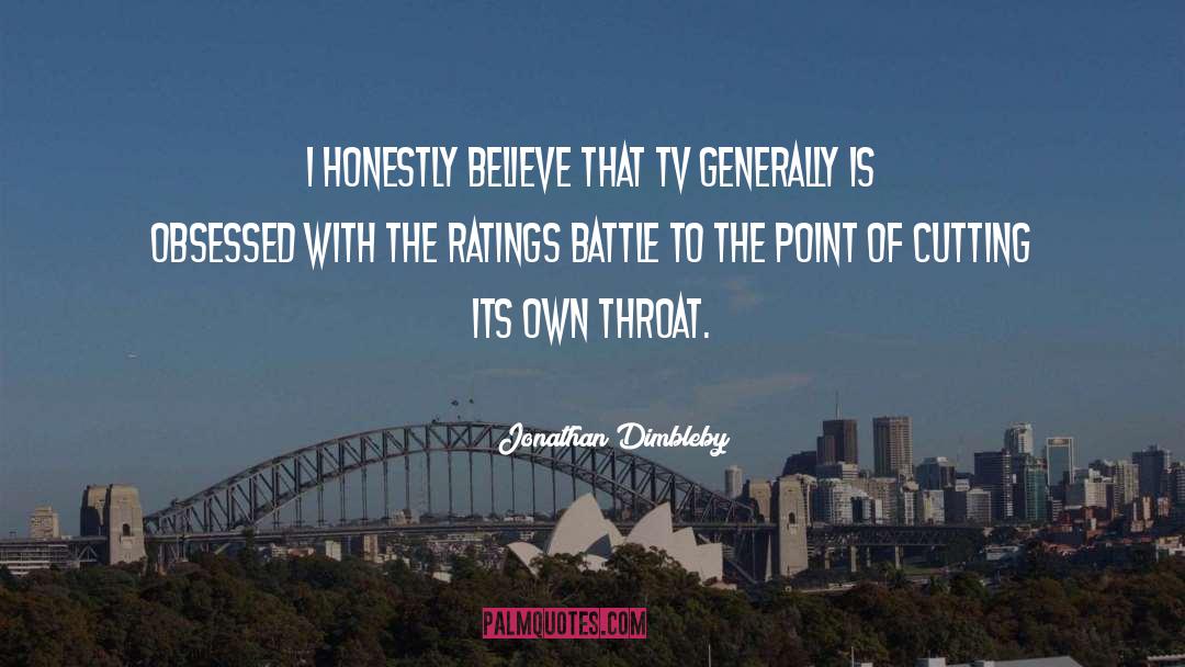 Obsessed quotes by Jonathan Dimbleby