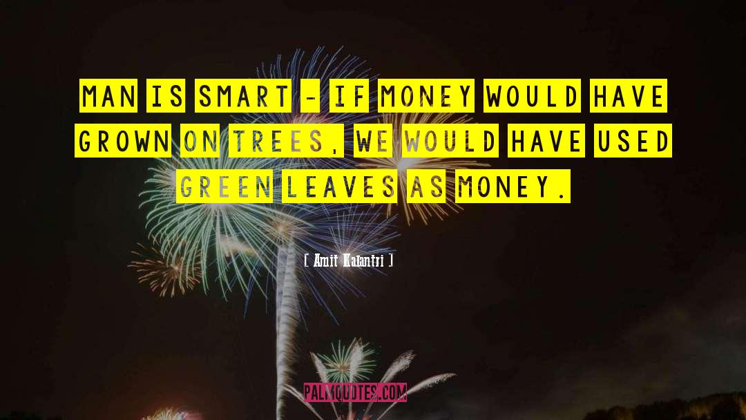Obsessing Over Money quotes by Amit Kalantri