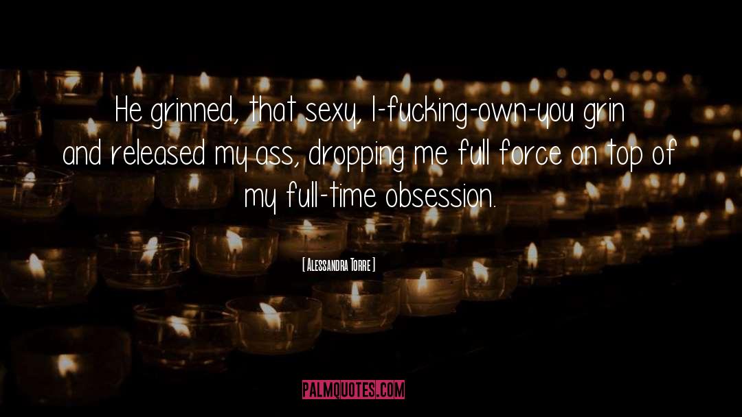 Obsession quotes by Alessandra Torre