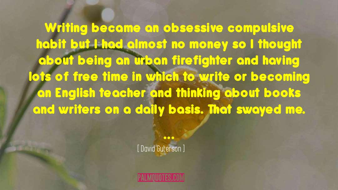 Obsessive Compulsive Disorder quotes by David Guterson