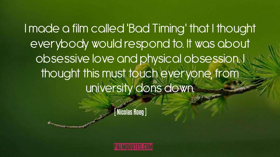 Obsessive Love quotes by Nicolas Roeg