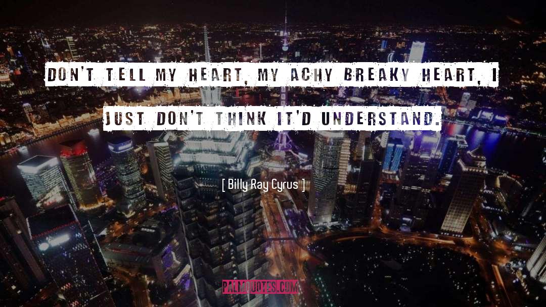 Obsessive Thinking quotes by Billy Ray Cyrus