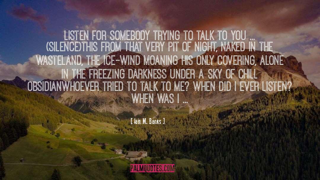 Obsidian quotes by Iain M. Banks