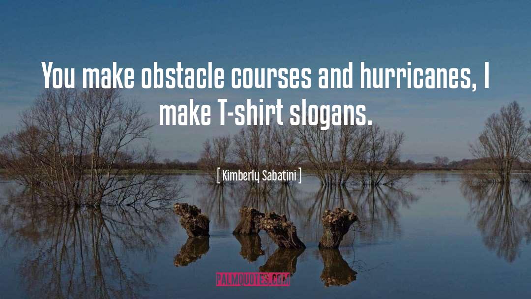 Obstacle quotes by Kimberly Sabatini