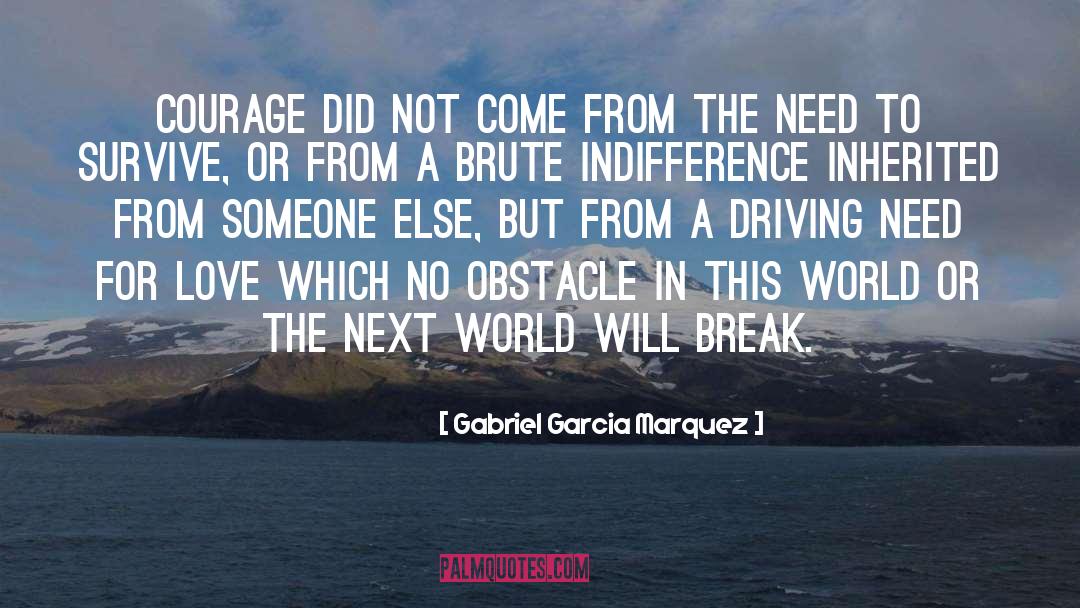 Obstacle quotes by Gabriel Garcia Marquez