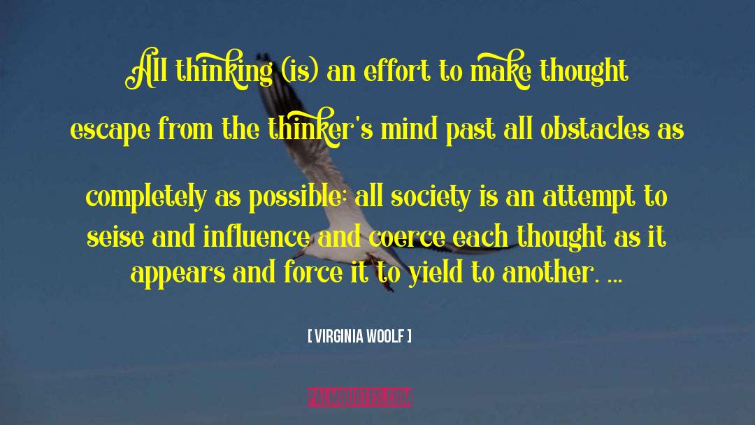 Obstacles And Challenges quotes by Virginia Woolf