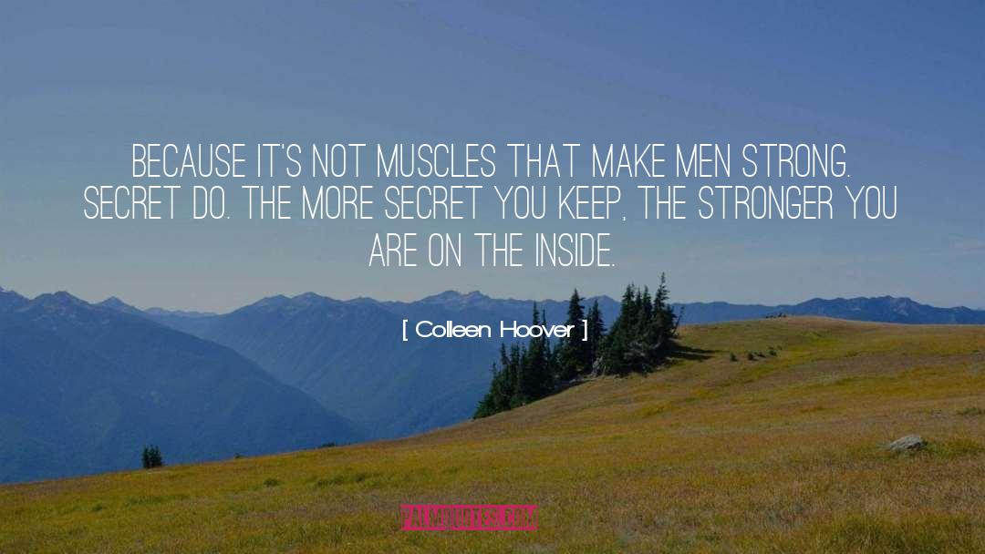 Obstacles Make You Stronger quotes by Colleen Hoover