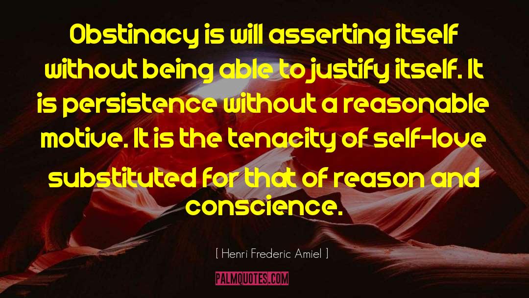 Obstinacy quotes by Henri Frederic Amiel
