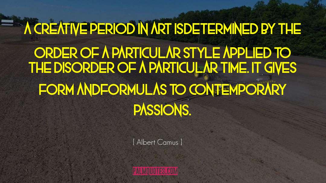 Obstinance Disorder quotes by Albert Camus