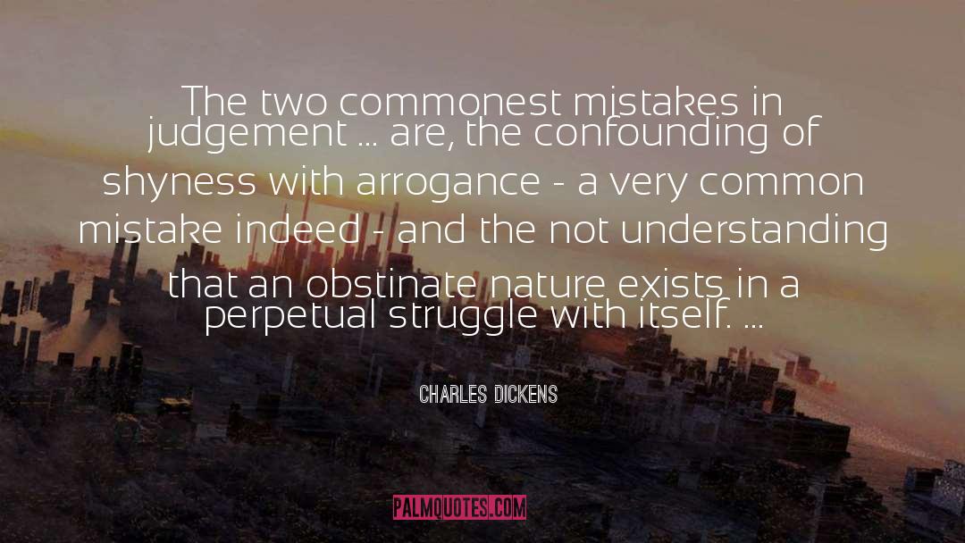 Obstinate quotes by Charles Dickens