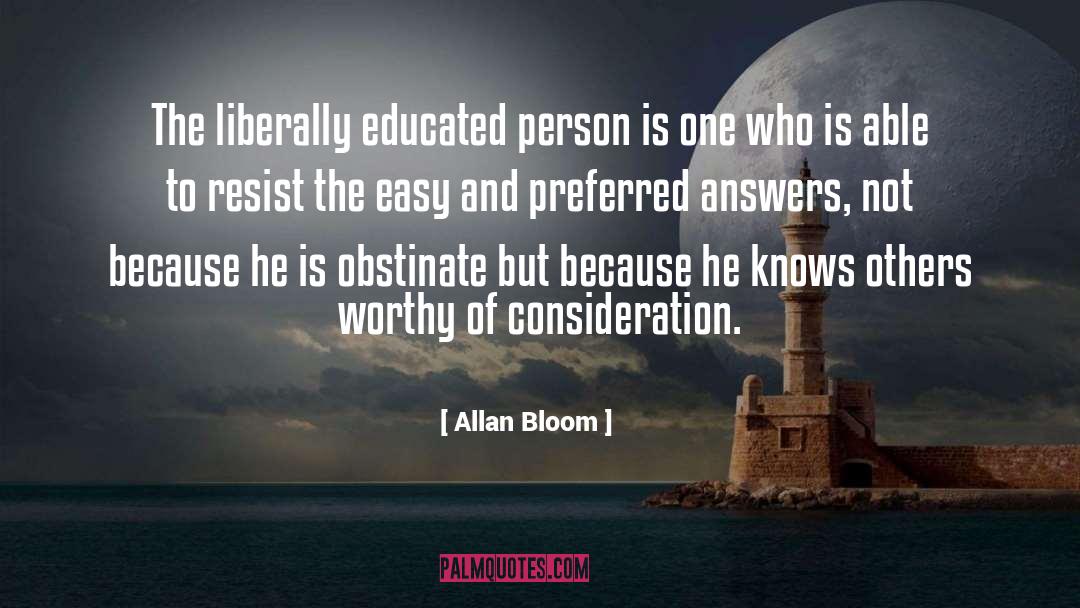 Obstinate quotes by Allan Bloom