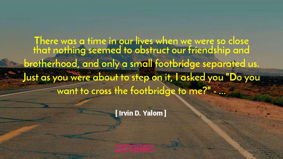 Obstruct quotes by Irvin D. Yalom