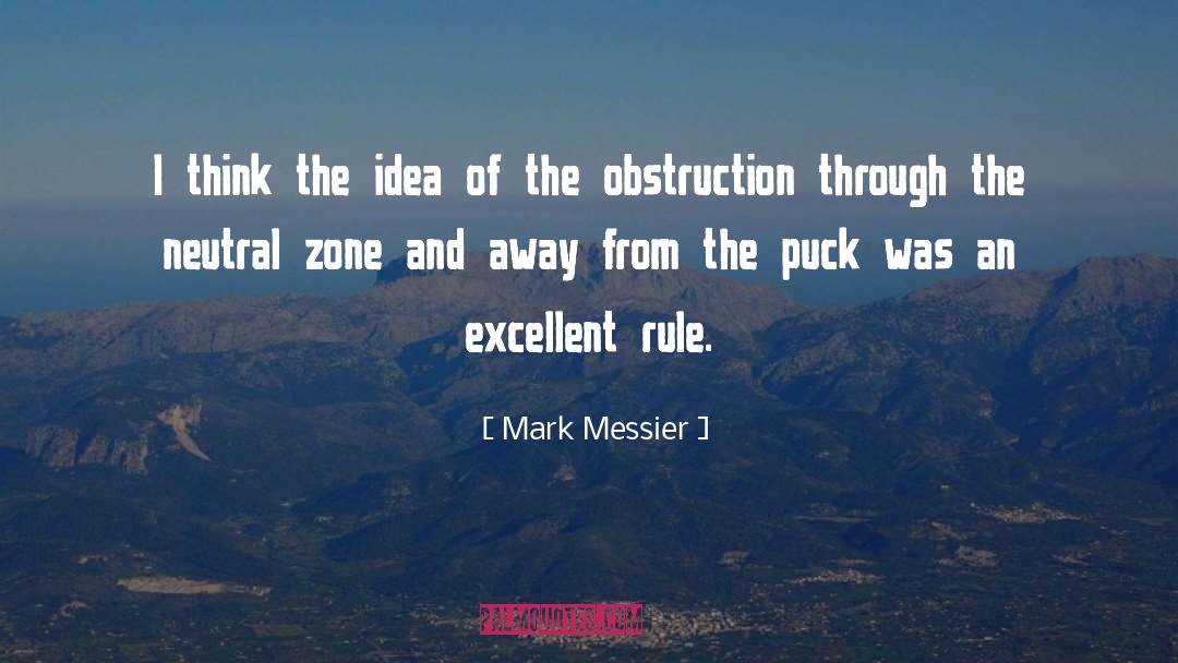 Obstruction quotes by Mark Messier