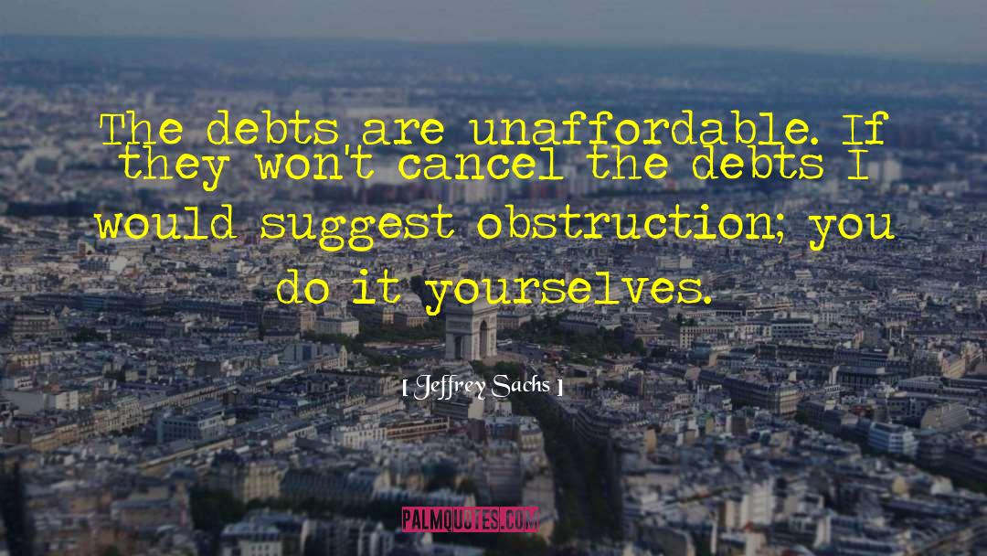 Obstruction quotes by Jeffrey Sachs