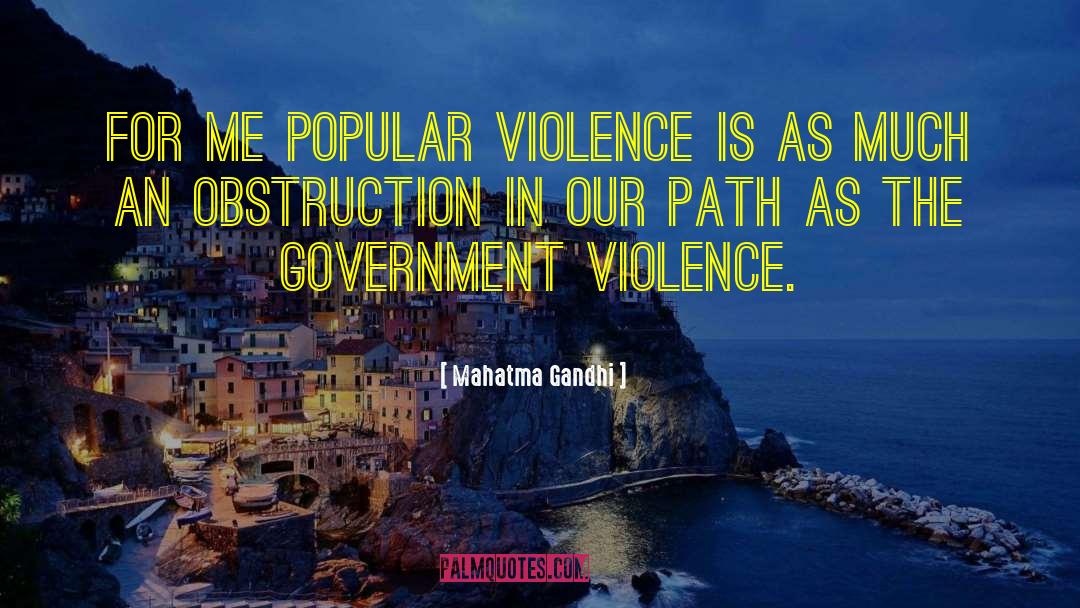Obstruction quotes by Mahatma Gandhi