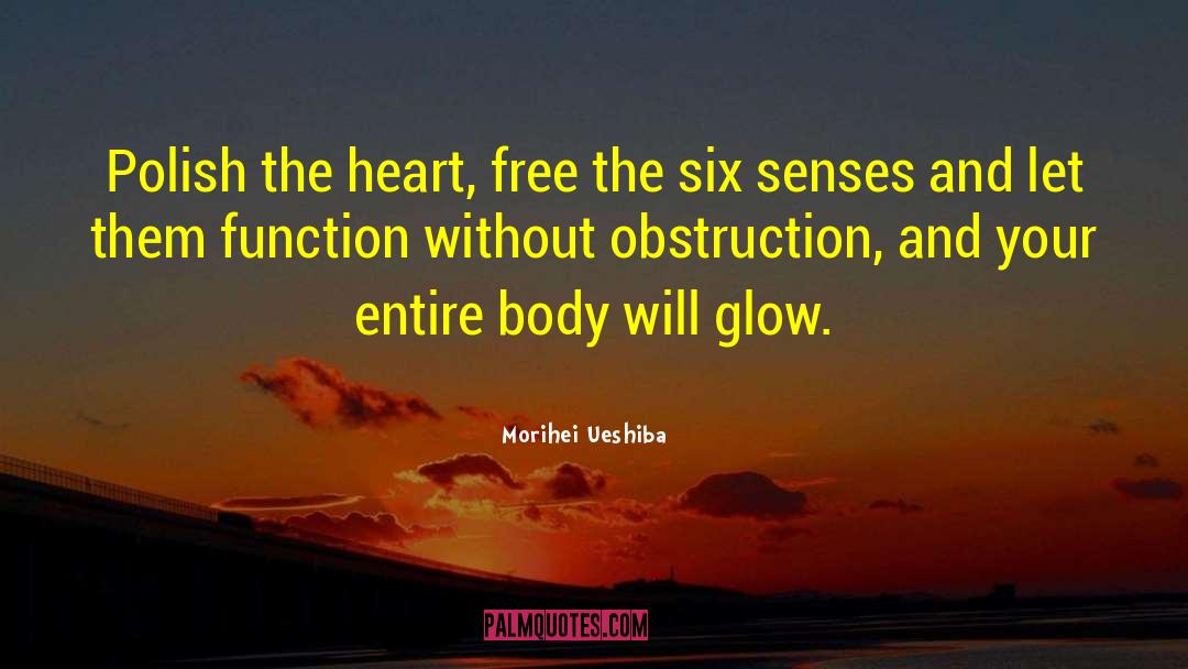 Obstruction quotes by Morihei Ueshiba
