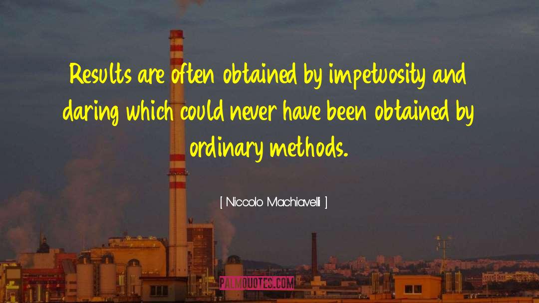 Obtained quotes by Niccolo Machiavelli