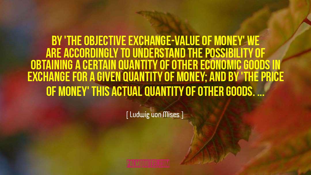 Obtaining quotes by Ludwig Von Mises