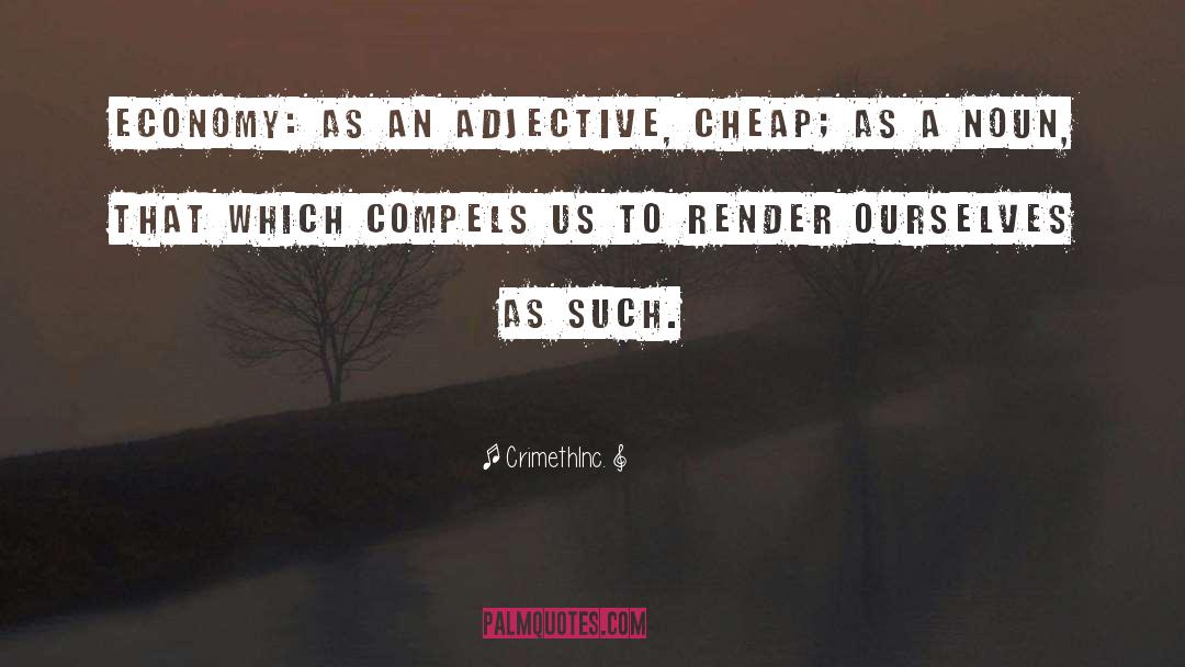 Obtuseness Adjective quotes by CrimethInc.