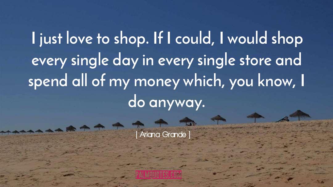 Obus Shop quotes by Ariana Grande