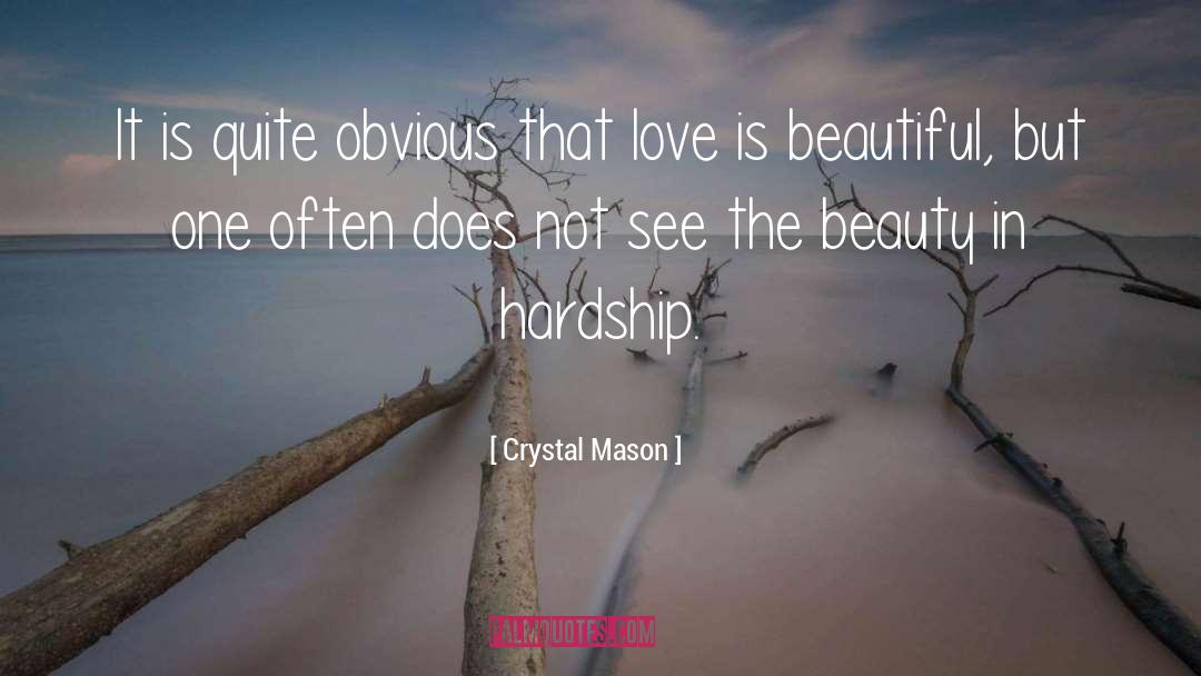 Obvious quotes by Crystal Mason