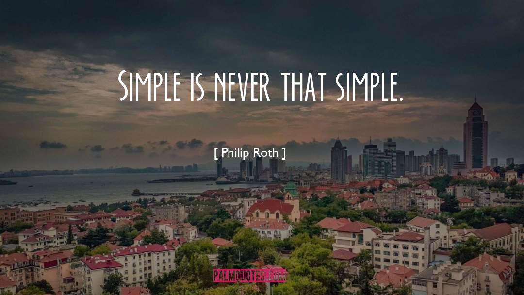 Occam S Razor quotes by Philip Roth